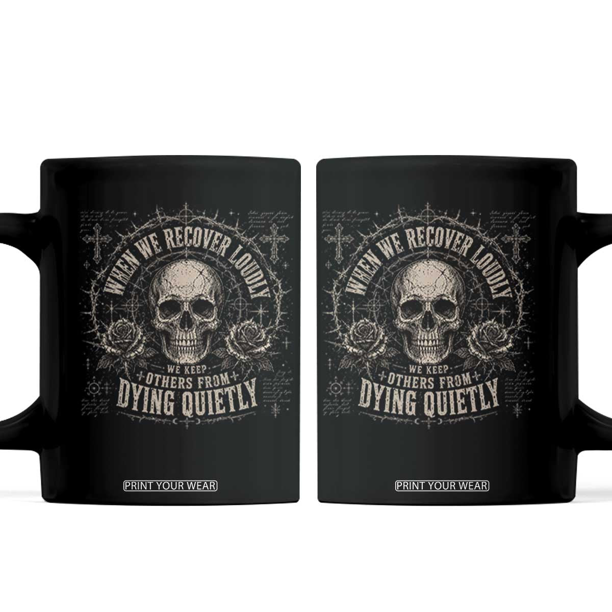 Addiction Recovery Coffee Mug When We Recover Loudly Vintage Skull Graphic