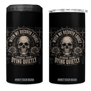 Addiction Recovery 4 in 1 Can Cooler Tumbler When We Recover Loudly Vintage Skull Graphic
