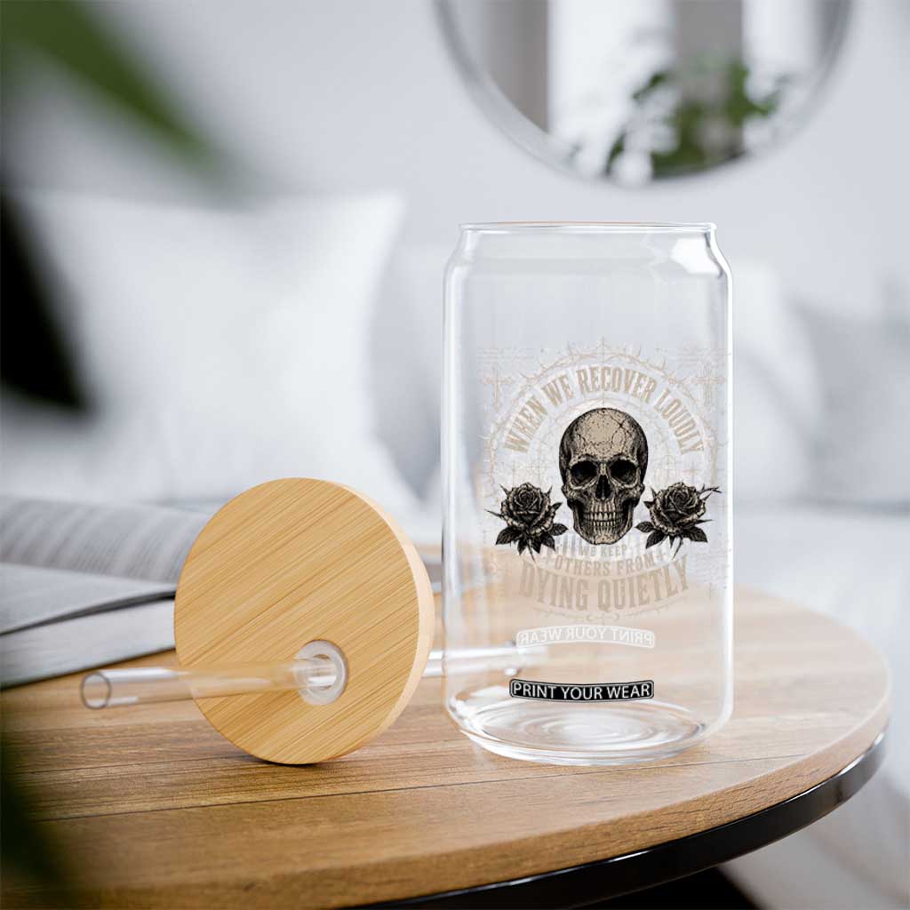 Addiction Recovery Glass Can When We Recover Loudly Vintage Skull Graphic