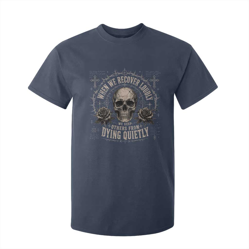 Addiction Recovery T Shirt For Kid When We Recover Loudly Vintage Skull Graphic