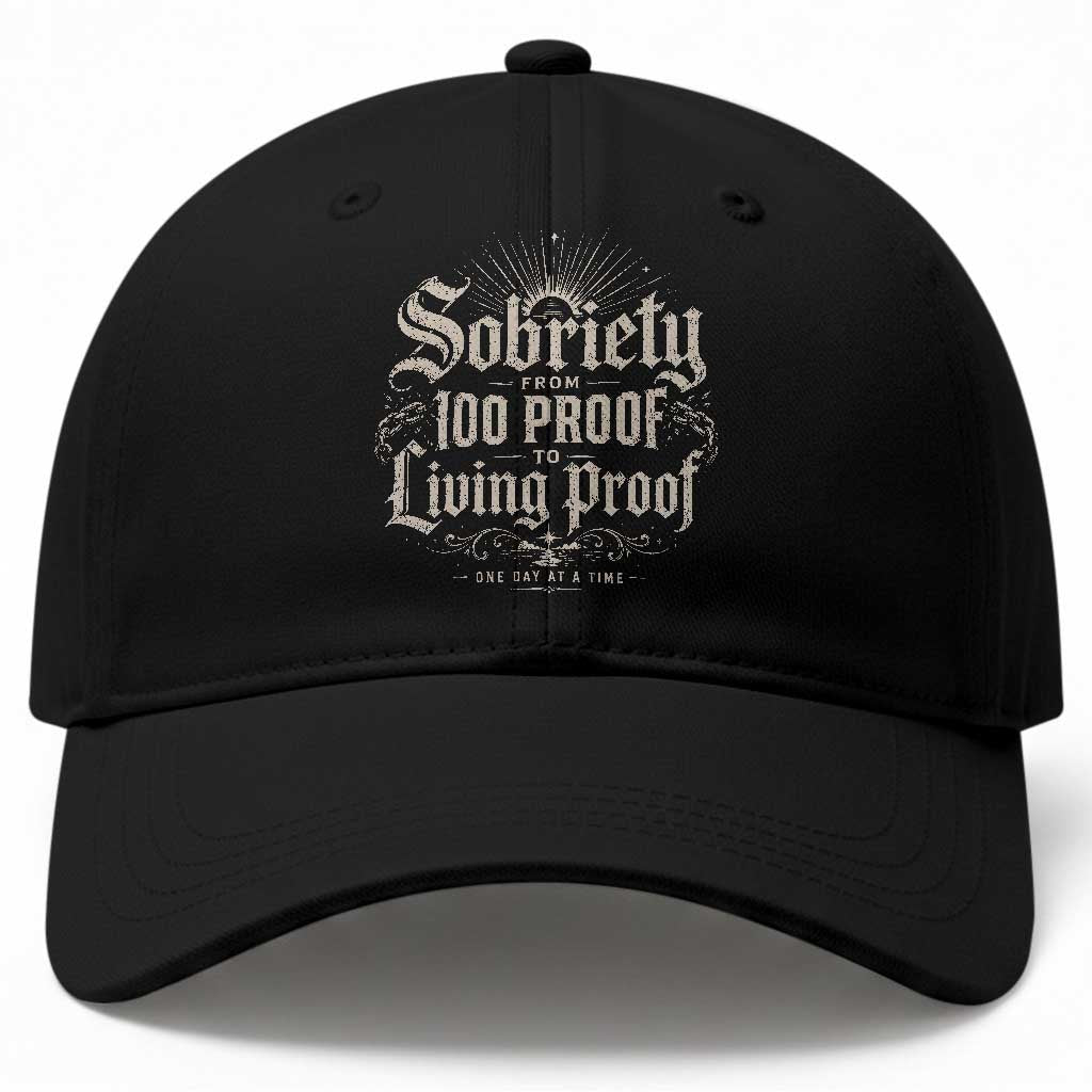 Sobriety Anniversary Baseball Cap Living Proof Sober Recovery Graphic