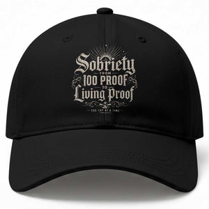 Sobriety Anniversary Baseball Cap Living Proof Sober Recovery Graphic