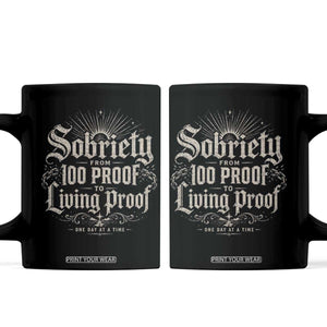 Sobriety Anniversary Coffee Mug Living Proof Sober Recovery Graphic