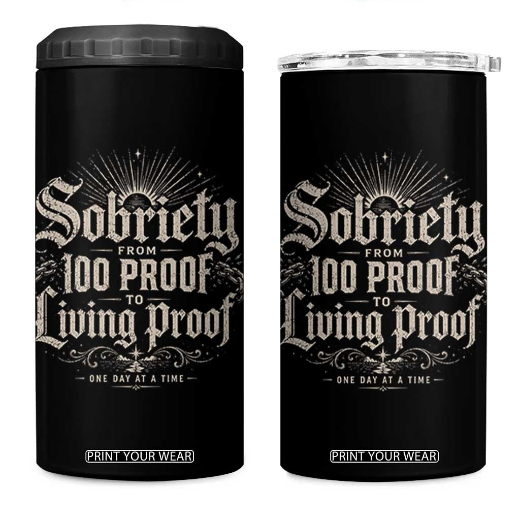 Sobriety Anniversary 4 in 1 Can Cooler Tumbler Living Proof Sober Recovery Graphic TS10 One Size: 16 oz Black Print Your Wear
