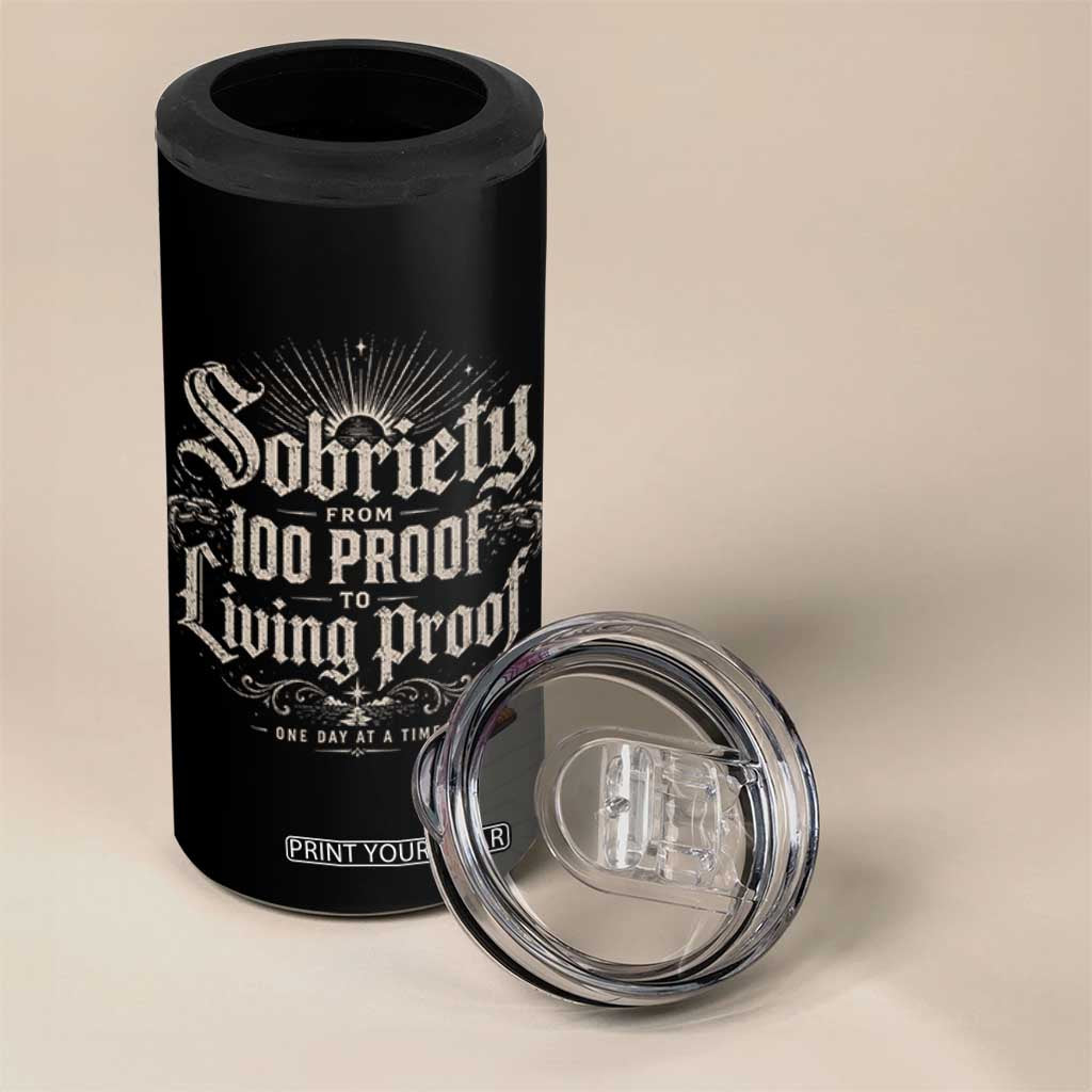 Sobriety Anniversary 4 in 1 Can Cooler Tumbler Living Proof Sober Recovery Graphic