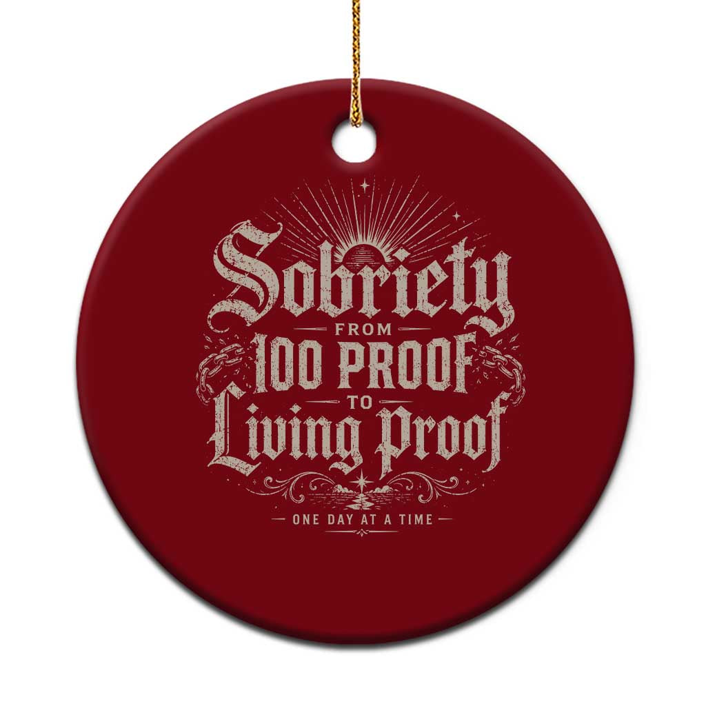 Sobriety Anniversary Ceramic Ornament Living Proof Sober Recovery Graphic TS10 1pc Red Print Your Wear