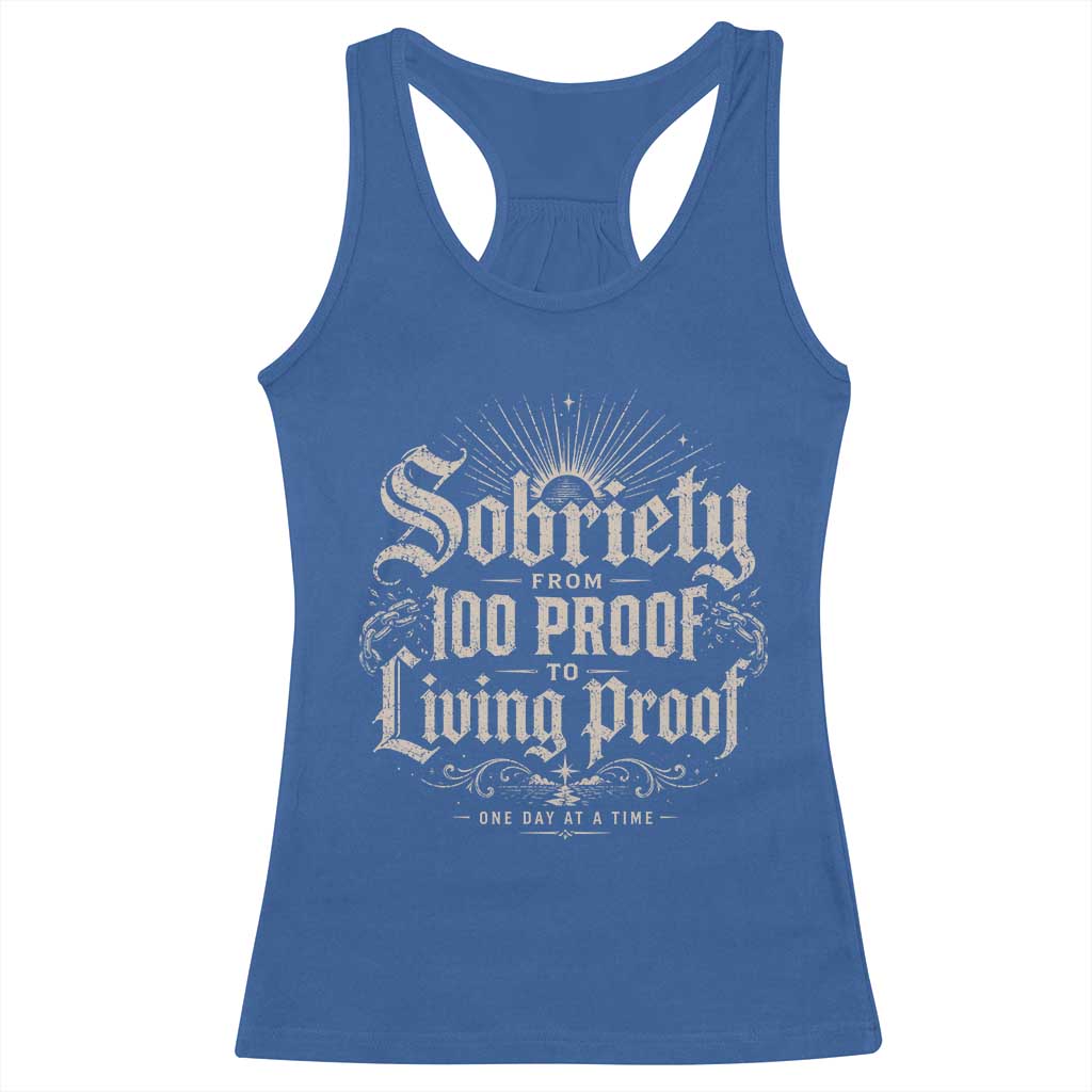 Sobriety Anniversary Racerback Tank Top Living Proof Sober Recovery Graphic