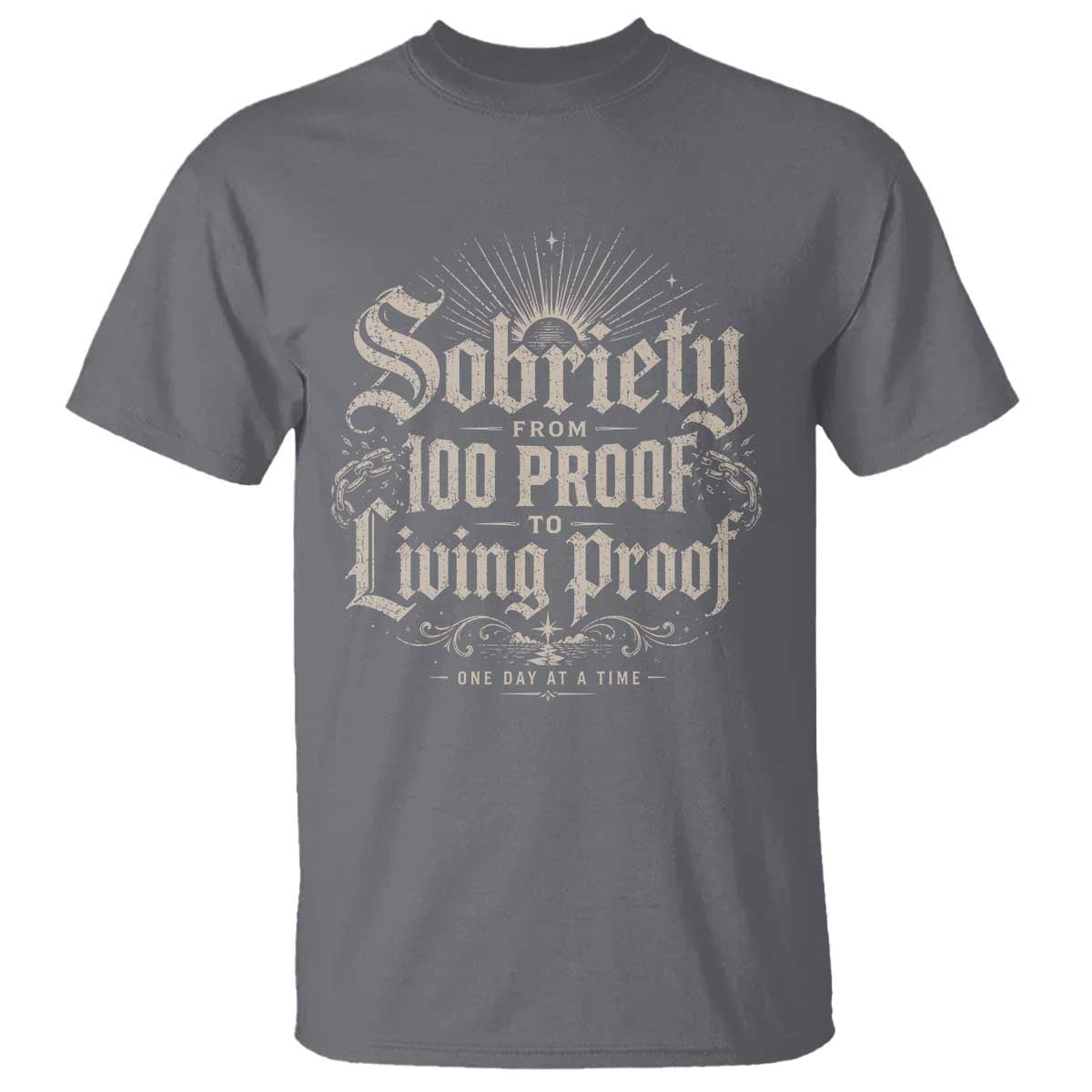 Sobriety Anniversary T Shirt Living Proof Sober Recovery Graphic
