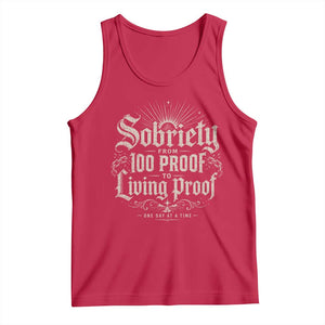 Sobriety Anniversary Tank Top Living Proof Sober Recovery Graphic