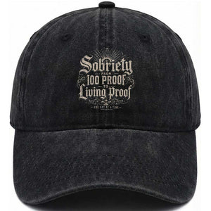 Sobriety Anniversary Washed Cotton Baseball Cap Living Proof Sober Recovery Graphic