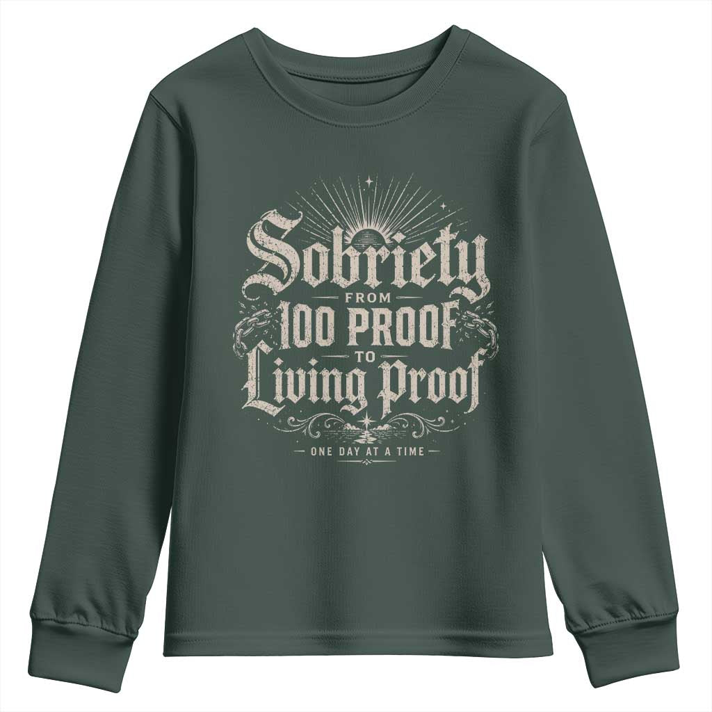 Sobriety Anniversary Youth Sweatshirt Living Proof Sober Recovery Graphic