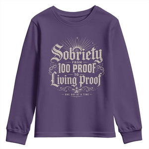 Sobriety Anniversary Youth Sweatshirt Living Proof Sober Recovery Graphic