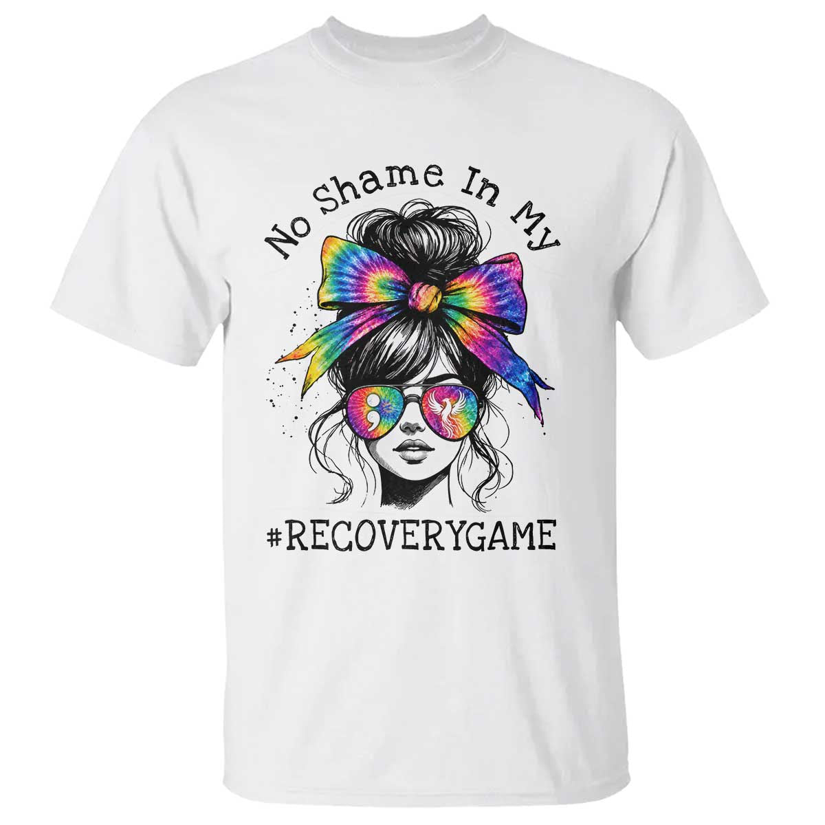No Shame In My Recovery Game T Shirt Messy Bun Semicolon Graphic TS10 White Print Your Wear
