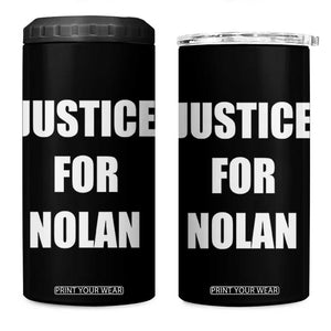 Justice for Nolan 4 in 1 Can Cooler Tumbler Support and Rememberence Memorial