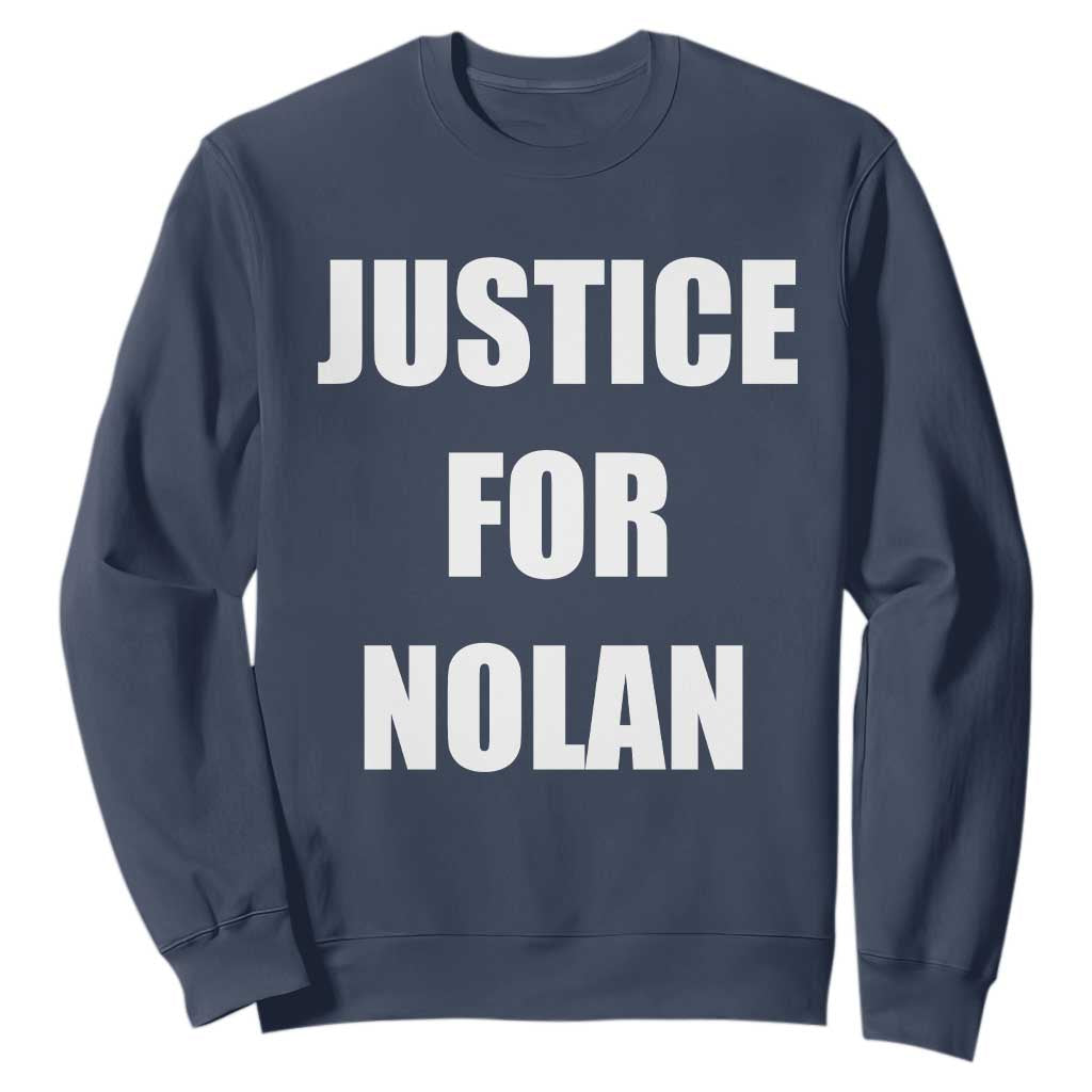 Justice for Nolan Sweatshirt Support and Rememberence Memorial