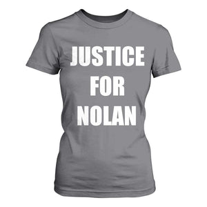 Justice for Nolan T Shirt For Women Support and Rememberence Memorial