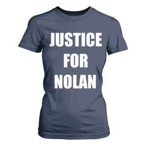 Justice for Nolan T Shirt For Women Support and Rememberence Memorial