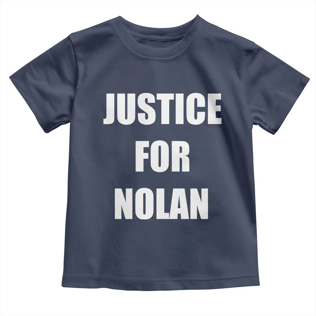 Justice for Nolan Toddler T Shirt Support and Rememberence Memorial