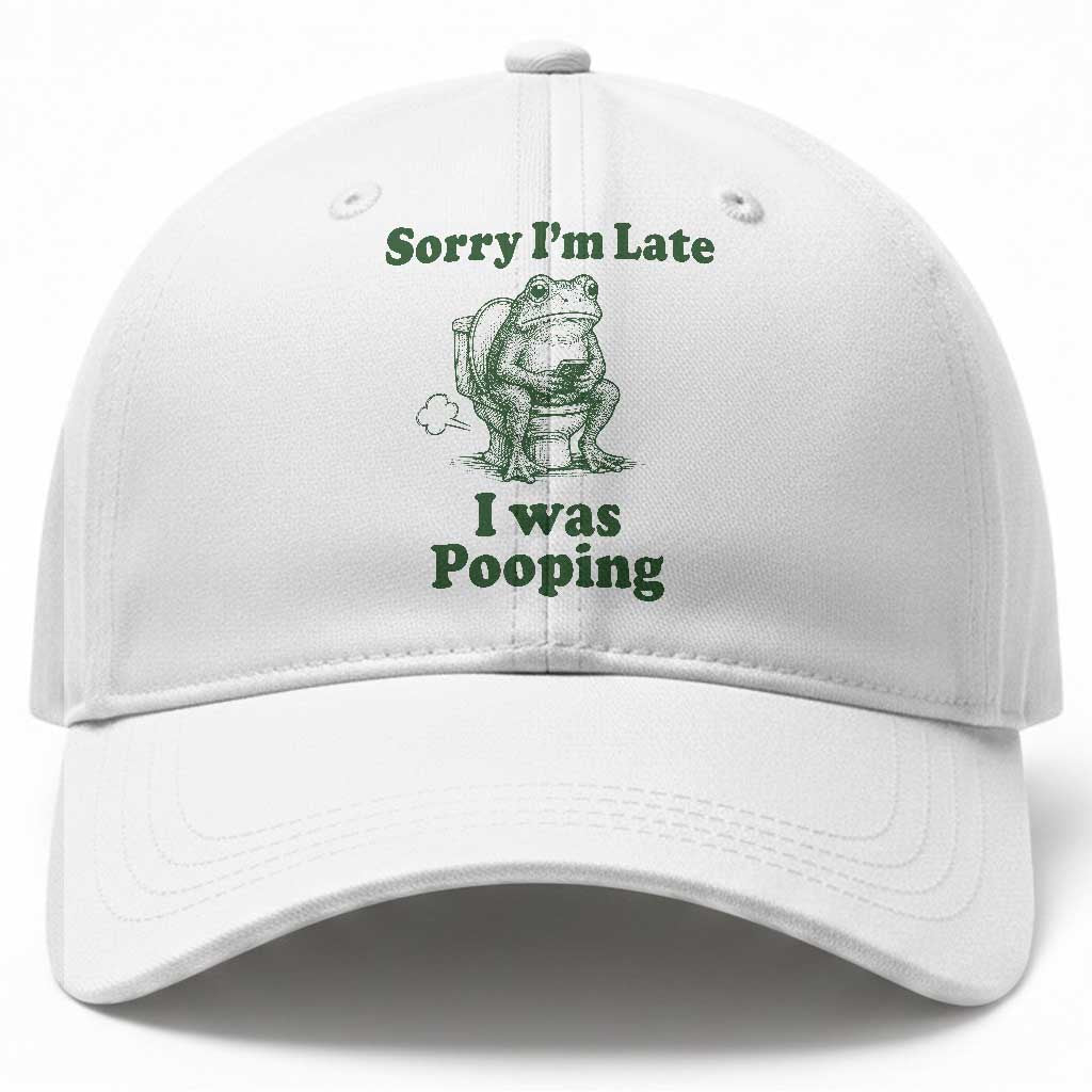 Sorry Im Late I Was Pooping Funny Frog Meme Baseball Cap TS10 Print Your Wear