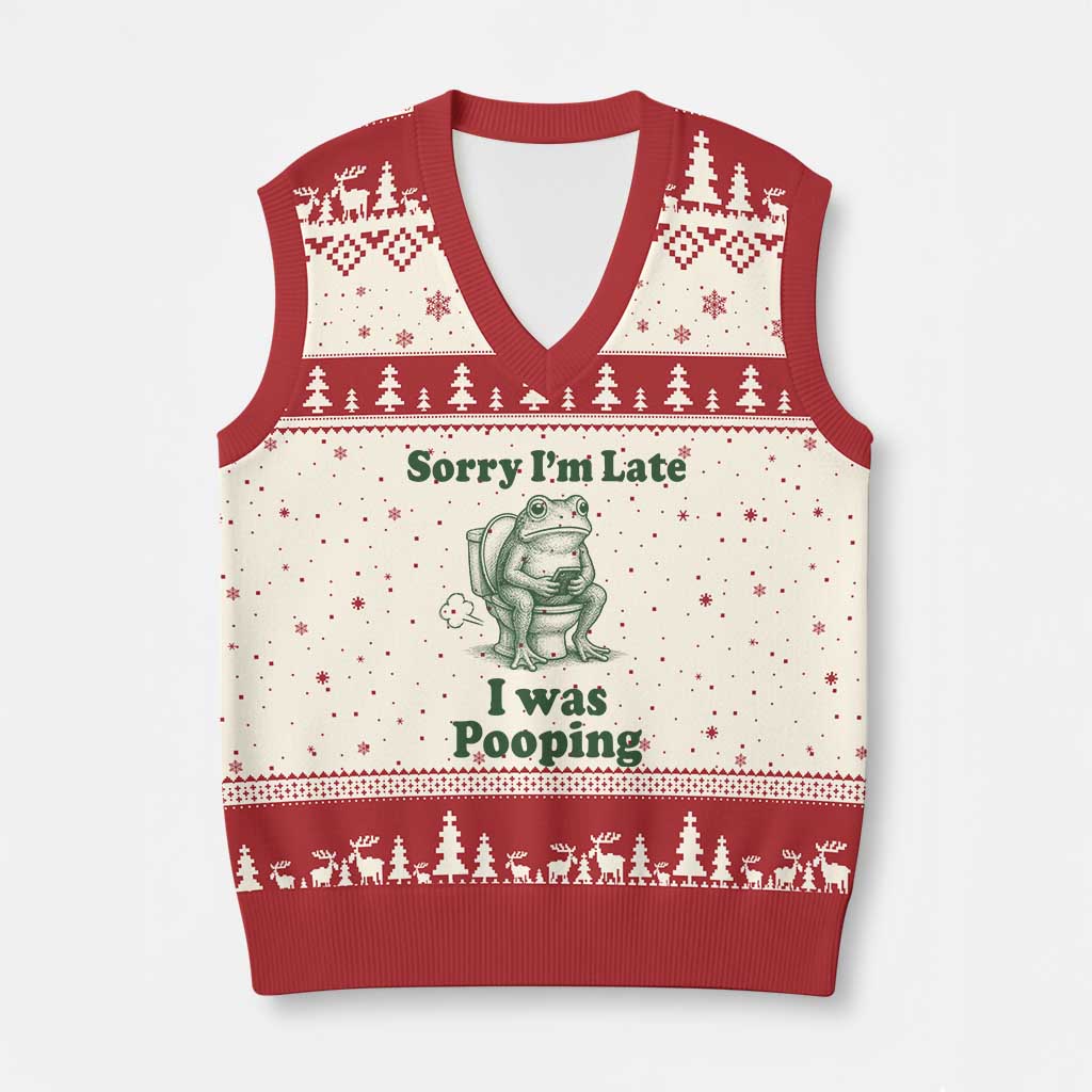 Sorry Im Late I Was Pooping Funny Frog Meme V-Neck Knit Sweater Vest TS10 Beige Red Print Your Wear