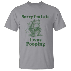 Sorry Im Late I Was Pooping Funny Frog Meme T Shirt TS10 Sport Gray Print Your Wear