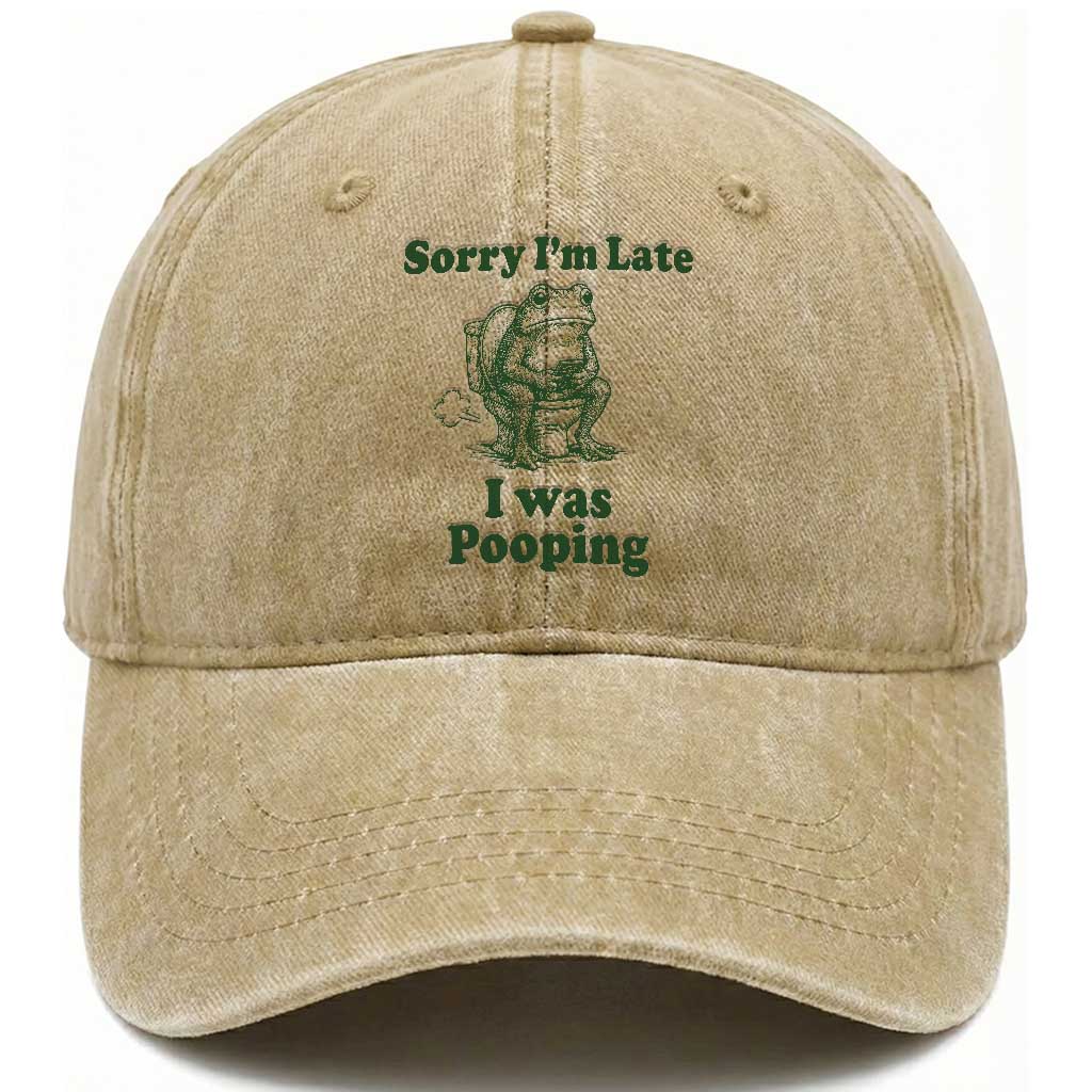 Sorry Im Late I Was Pooping Funny Frog Meme Washed Cotton Baseball Cap TS10 Print Your Wear
