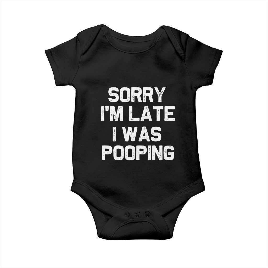Sorry Im Late I Was Pooping Baby Onesie Skibidi Brainrot Pooping Meme Graphic TS10 Black Print Your Wear