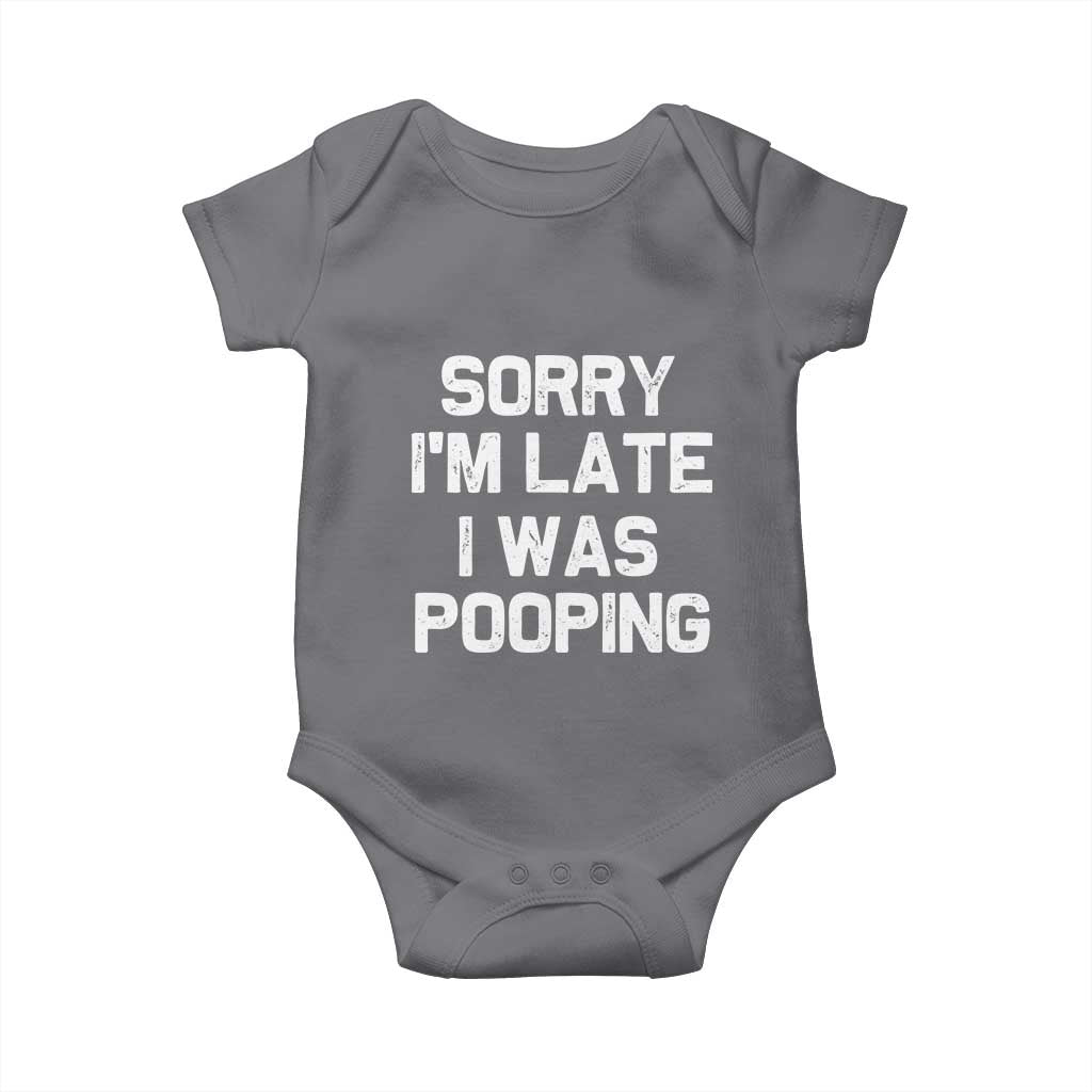 Sorry Im Late I Was Pooping Baby Onesie Skibidi Brainrot Pooping Meme Graphic TS10 Charcoal Print Your Wear