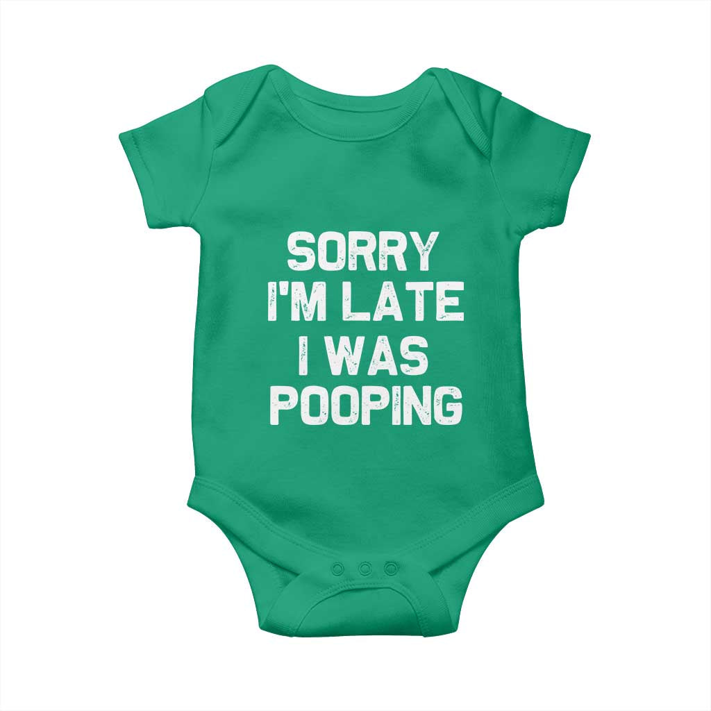 Sorry Im Late I Was Pooping Baby Onesie Skibidi Brainrot Pooping Meme Graphic TS10 Irish Green Print Your Wear