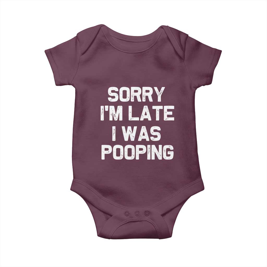 Sorry Im Late I Was Pooping Baby Onesie Skibidi Brainrot Pooping Meme Graphic TS10 Maroon Print Your Wear