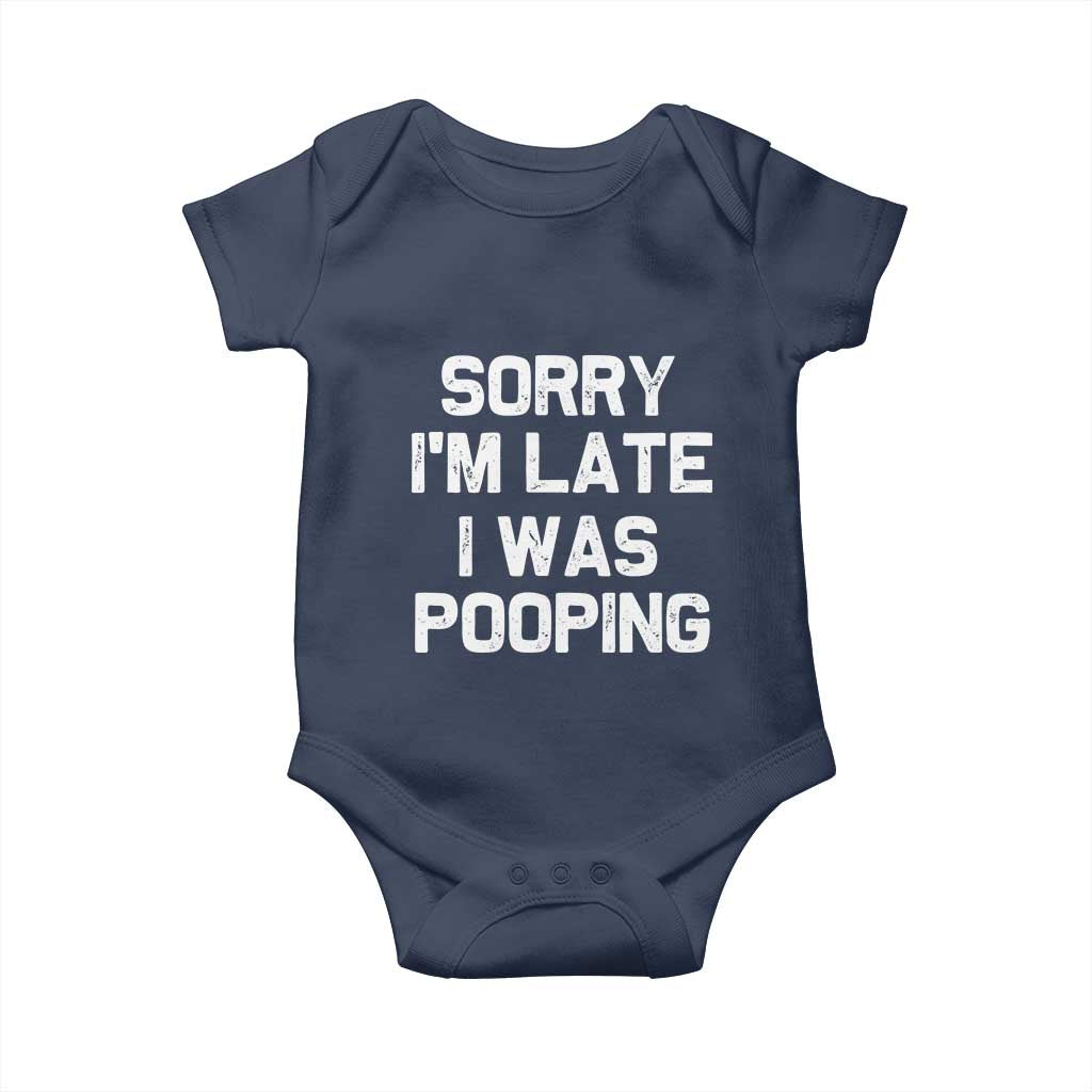 Sorry Im Late I Was Pooping Baby Onesie Skibidi Brainrot Pooping Meme Graphic TS10 Navy Print Your Wear