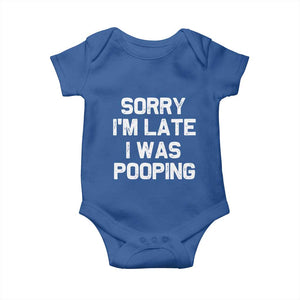 Sorry Im Late I Was Pooping Baby Onesie Skibidi Brainrot Pooping Meme Graphic TS10 Royal Blue Print Your Wear