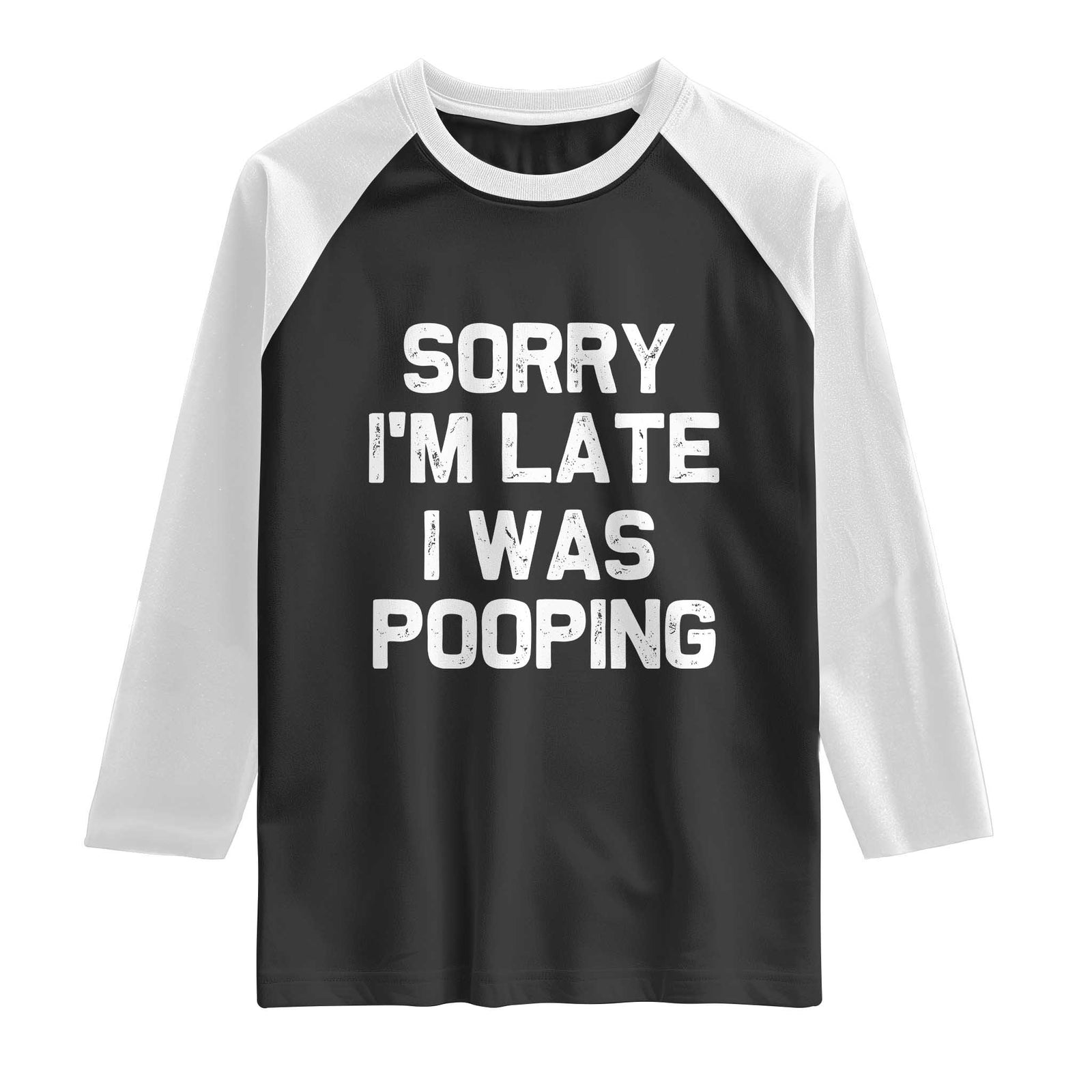 Sorry Im Late I Was Pooping Raglan Shirt Skibidi Brainrot Pooping Meme Graphic TS10 Black White Print Your Wear