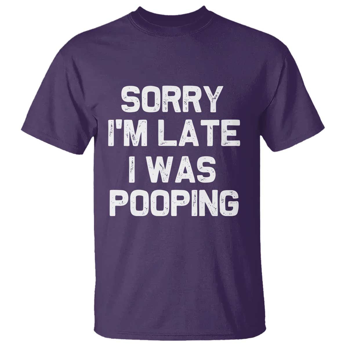 Sorry Im Late I Was Pooping T Shirt Skibidi Brainrot Pooping Meme Graphic TS10 Purple Print Your Wear