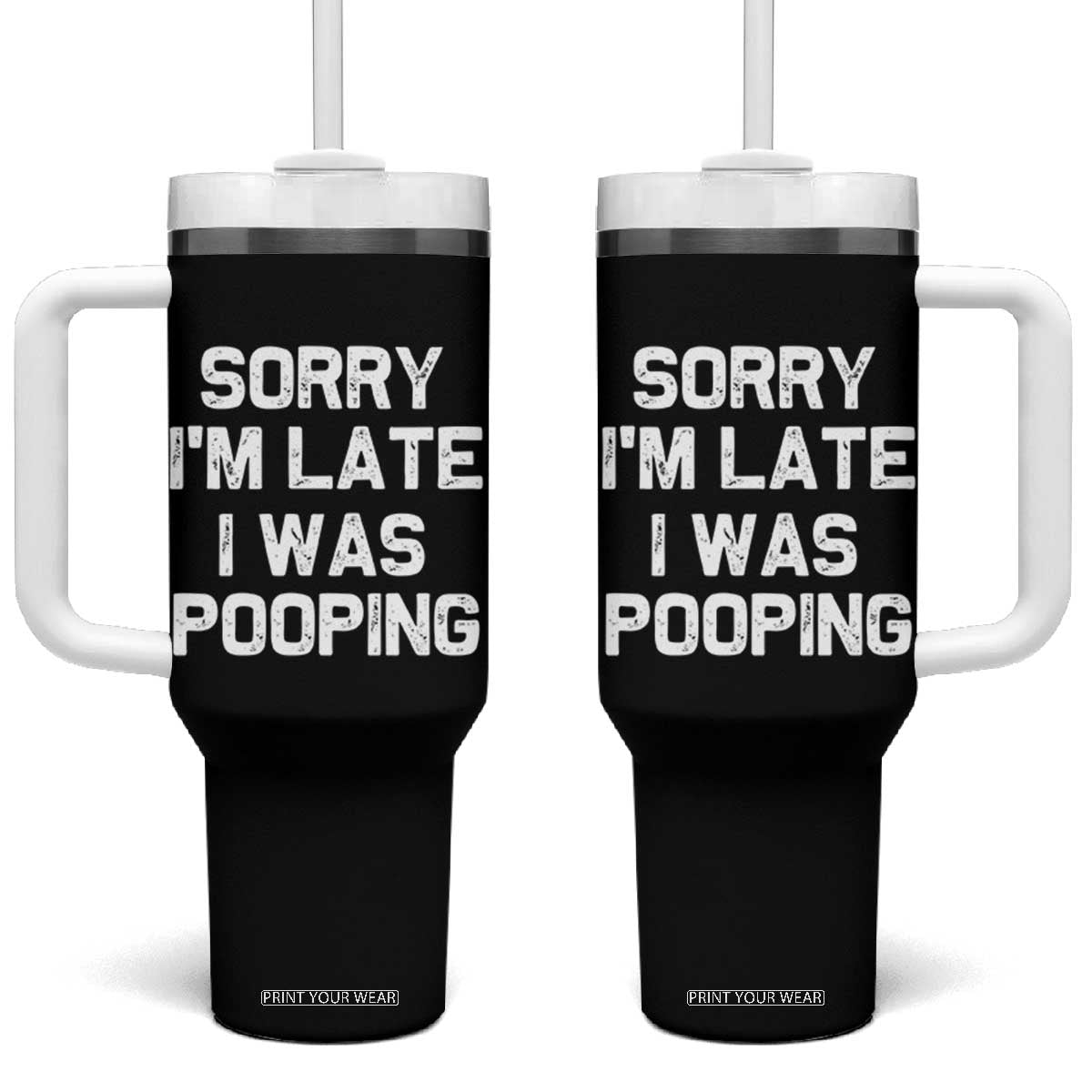 Sorry Im Late I Was Pooping Tumbler With Handle Skibidi Brainrot Pooping Meme Graphic TS10 One Size: 40 oz Black Print Your Wear