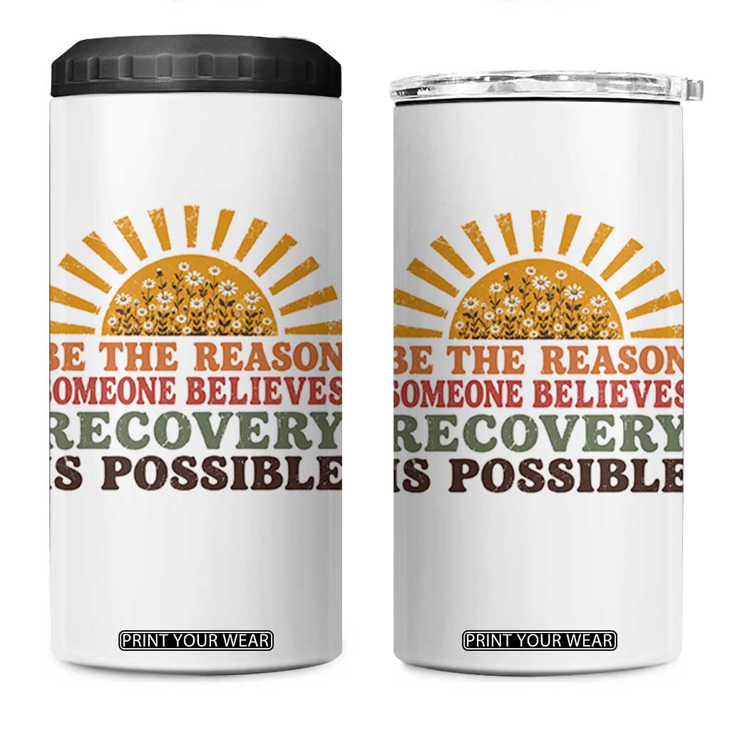 Recovery Sobriety 4 in 1 Can Cooler Tumbler Sober Life Believes Recovery is Possible Hippie Vintage Graphic