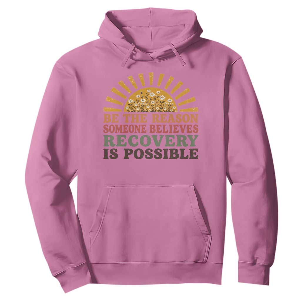 Recovery Sobriety Hoodie Sober Life Believes Recovery is Possible Hippie Vintage Graphic