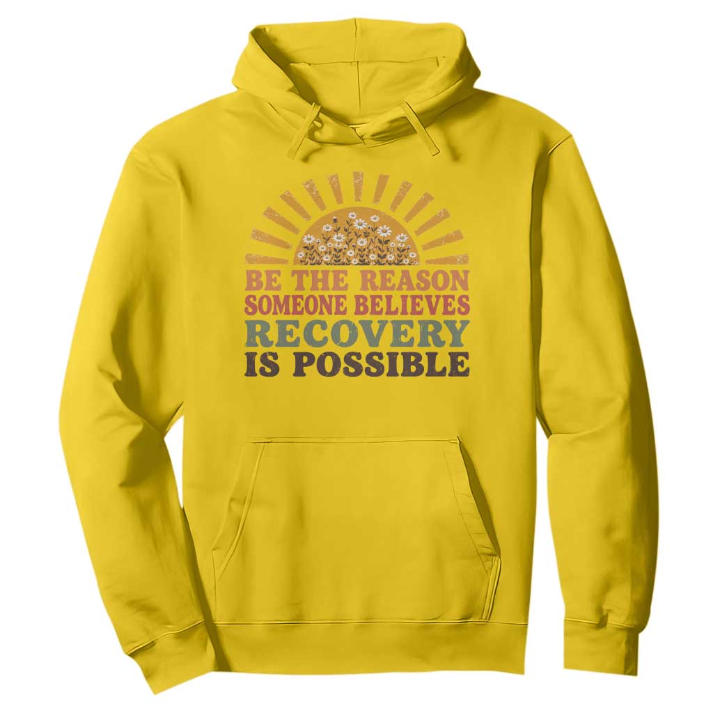 Recovery Sobriety Hoodie Sober Life Believes Recovery is Possible Hippie Vintage Graphic
