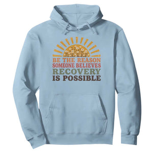 Recovery Sobriety Hoodie Sober Life Believes Recovery is Possible Hippie Vintage Graphic