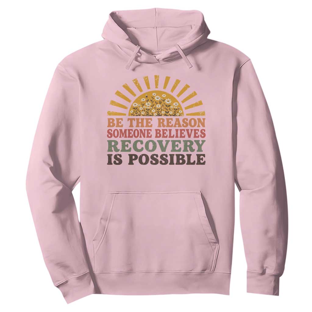 Recovery Sobriety Hoodie Sober Life Believes Recovery is Possible Hippie Vintage Graphic