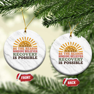 Recovery Sobriety Ceramic Ornament Sober Life Believes Recovery is Possible Hippie Vintage Graphic
