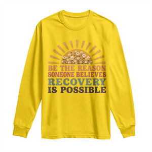 Recovery Sobriety Long Sleeve Shirt Sober Life Believes Recovery is Possible Hippie Vintage Graphic