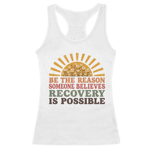 Recovery Sobriety Racerback Tank Top Sober Life Believes Recovery is Possible Hippie Vintage Graphic