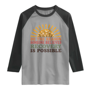Recovery Sobriety Raglan Shirt Sober Life Believes Recovery is Possible Hippie Vintage Graphic
