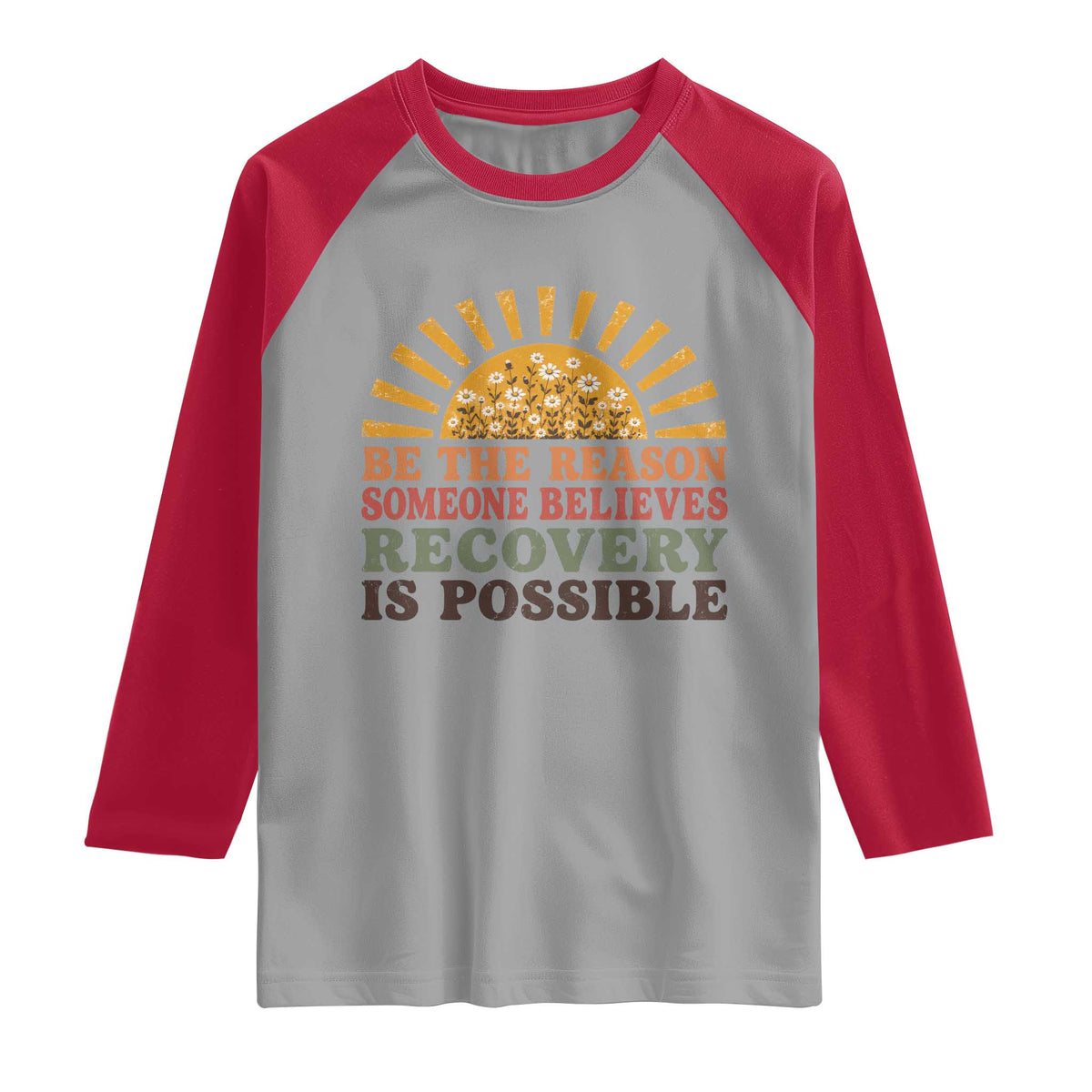 Recovery Sobriety Raglan Shirt Sober Life Believes Recovery is Possible Hippie Vintage Graphic