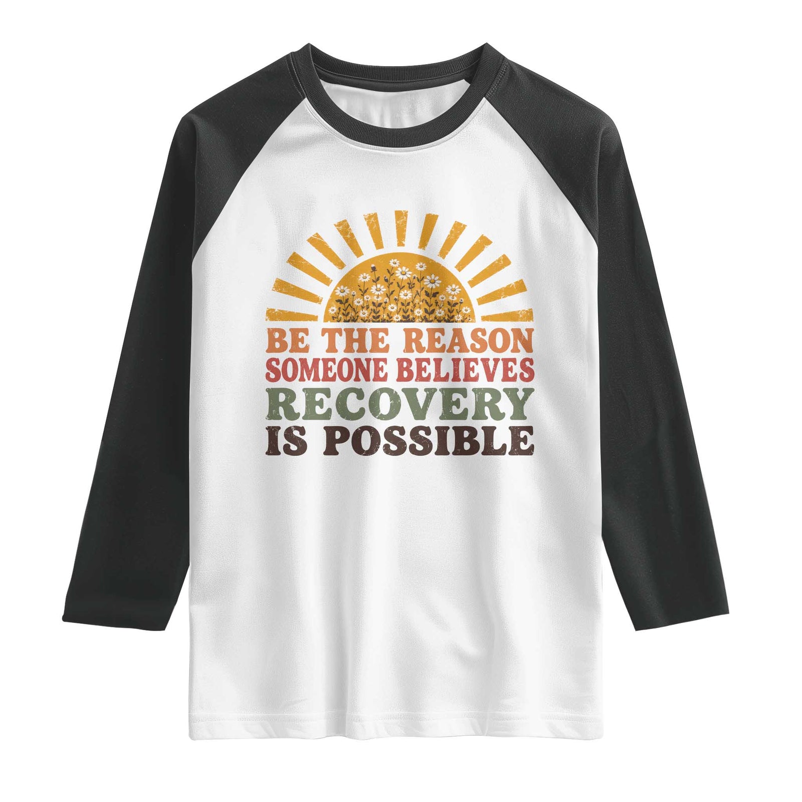 Recovery Sobriety Raglan Shirt Sober Life Believes Recovery is Possible Hippie Vintage Graphic TS10 White Black Print Your Wear