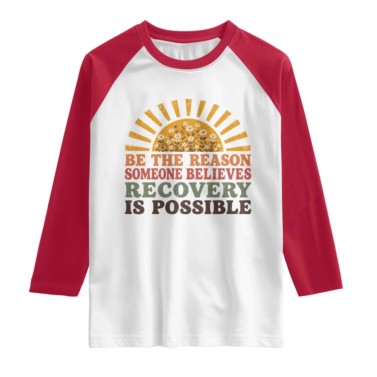 Recovery Sobriety Raglan Shirt Sober Life Believes Recovery is Possible Hippie Vintage Graphic