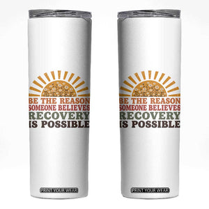 Recovery Sobriety Skinny Tumbler Sober Life Believes Recovery is Possible Hippie Vintage Graphic