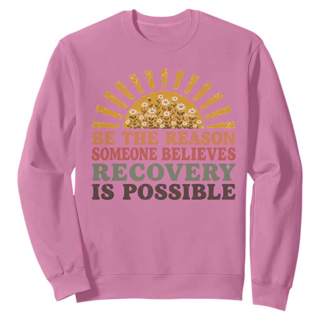 Recovery Sobriety Sweatshirt Sober Life Believes Recovery is Possible Hippie Vintage Graphic