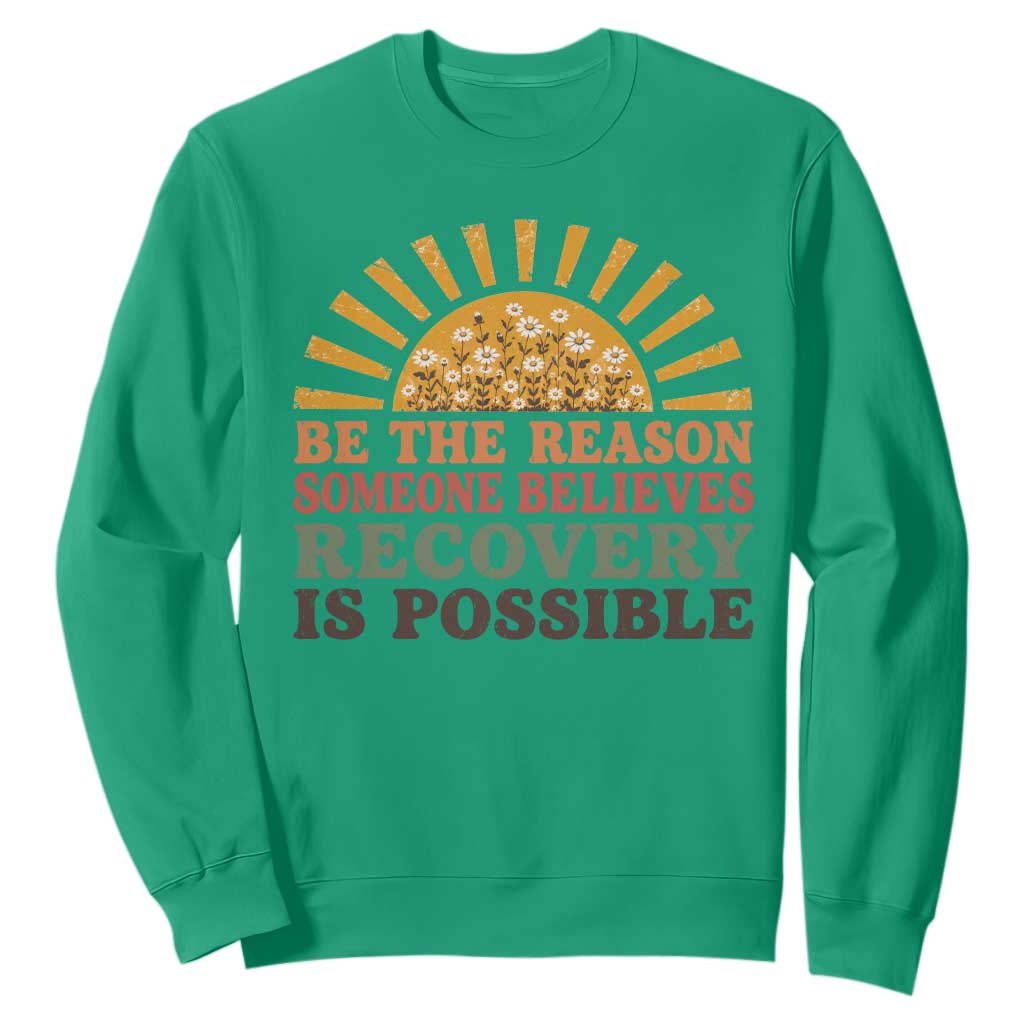 Recovery Sobriety Sweatshirt Sober Life Believes Recovery is Possible Hippie Vintage Graphic
